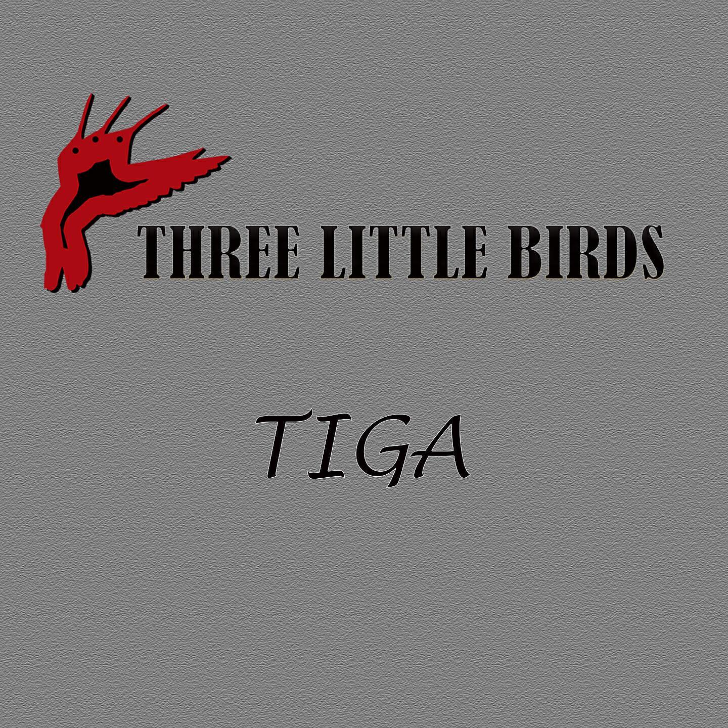 THREE LITTLE BIRDS