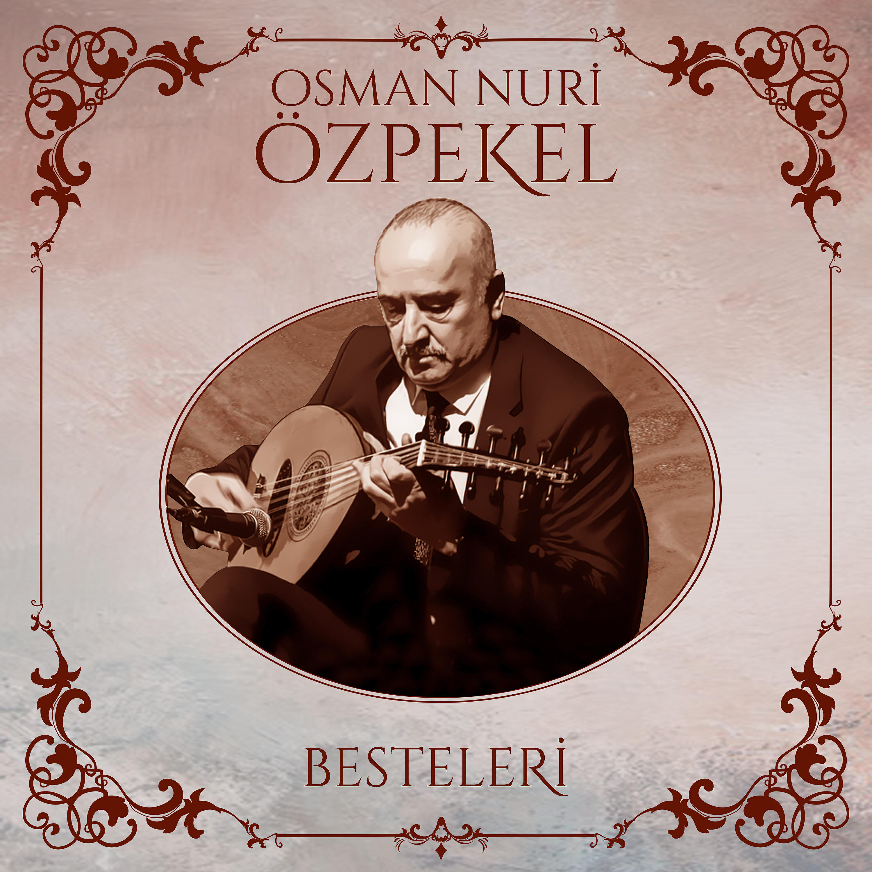 Постер альбома Osman Nuri Özpekel Besteleri