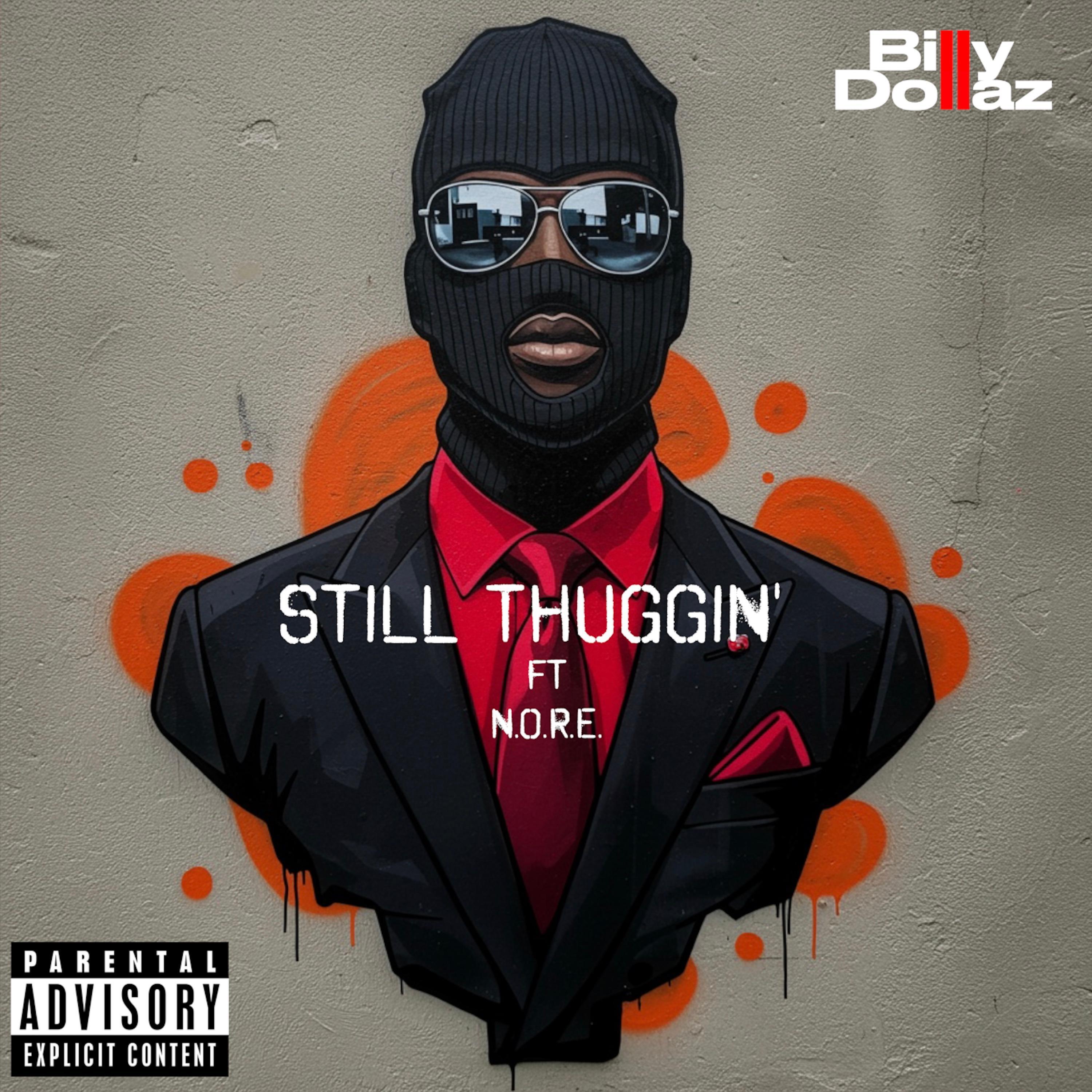 Постер альбома Still Thuggin' (feat. N.O.R.E.)