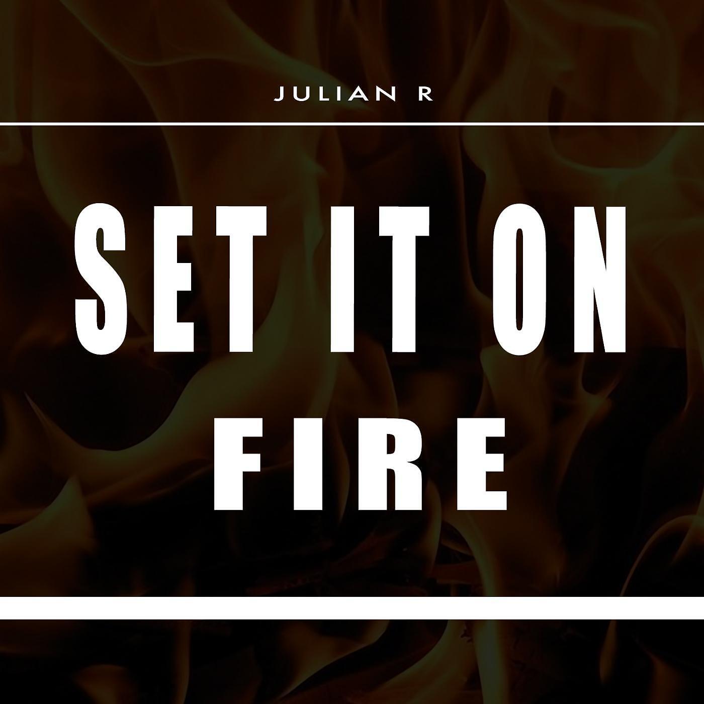 Релиз Set It on Fire