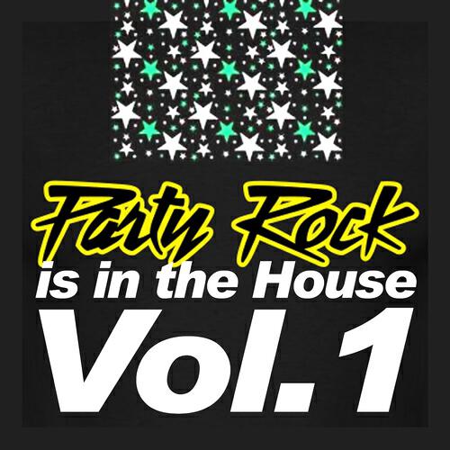 Релиз Party Rock Is In the House, Vol.1