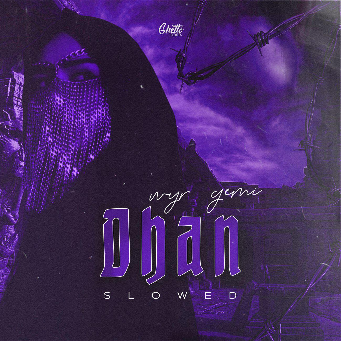 Релиз Dhan (Slowed)