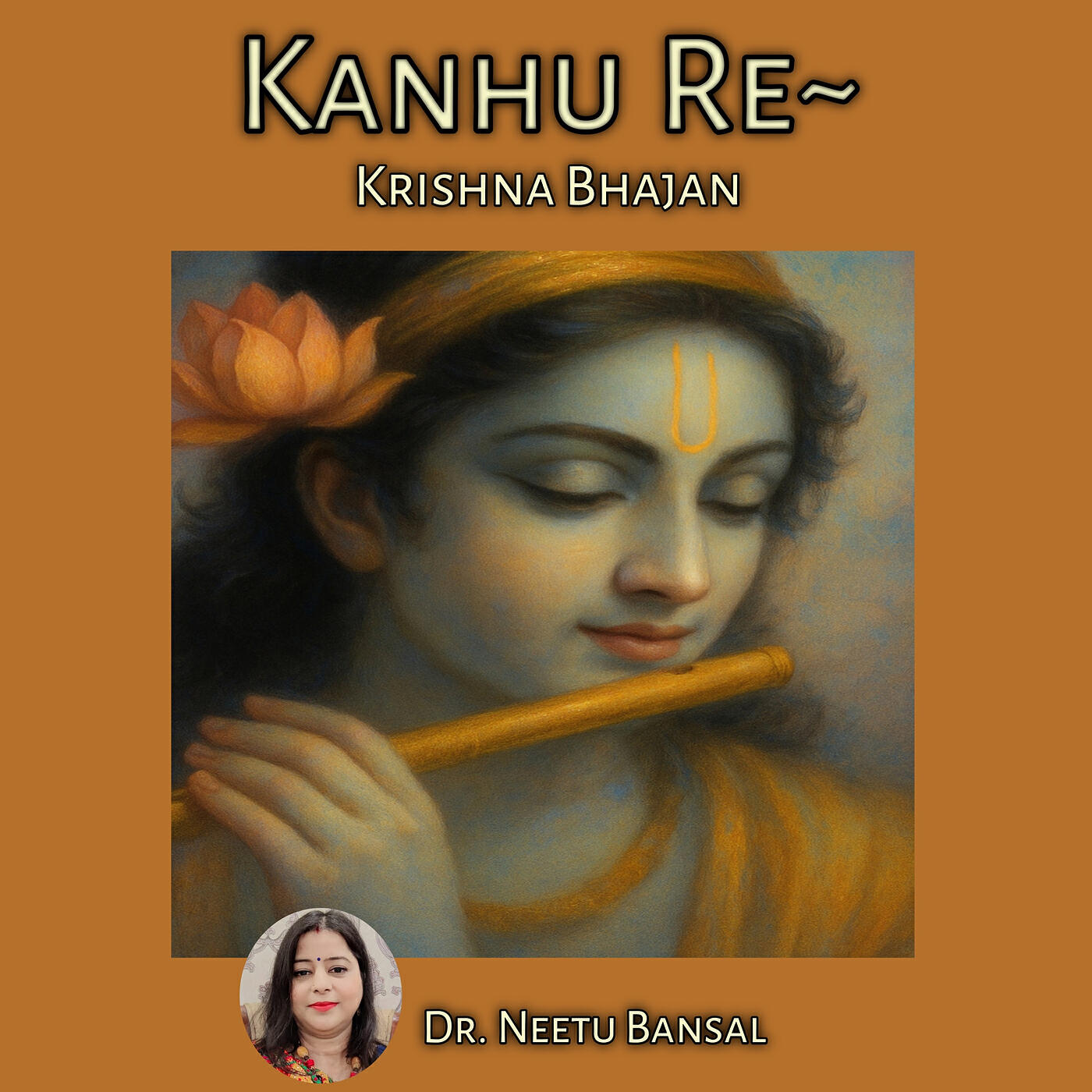 Релиз Kanhu Re (Krishna Bhajan)