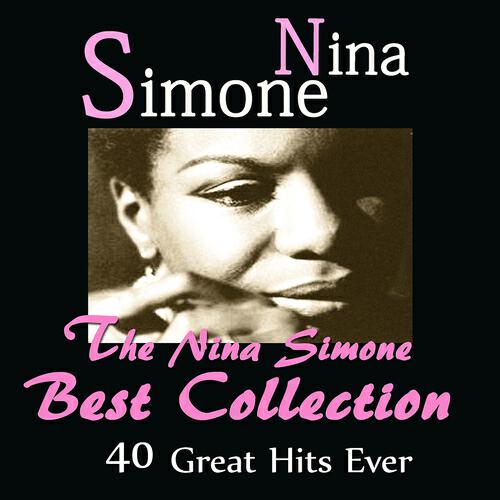 Постер альбома The Nina Simone Best Collection (40 Great Hits Ever)