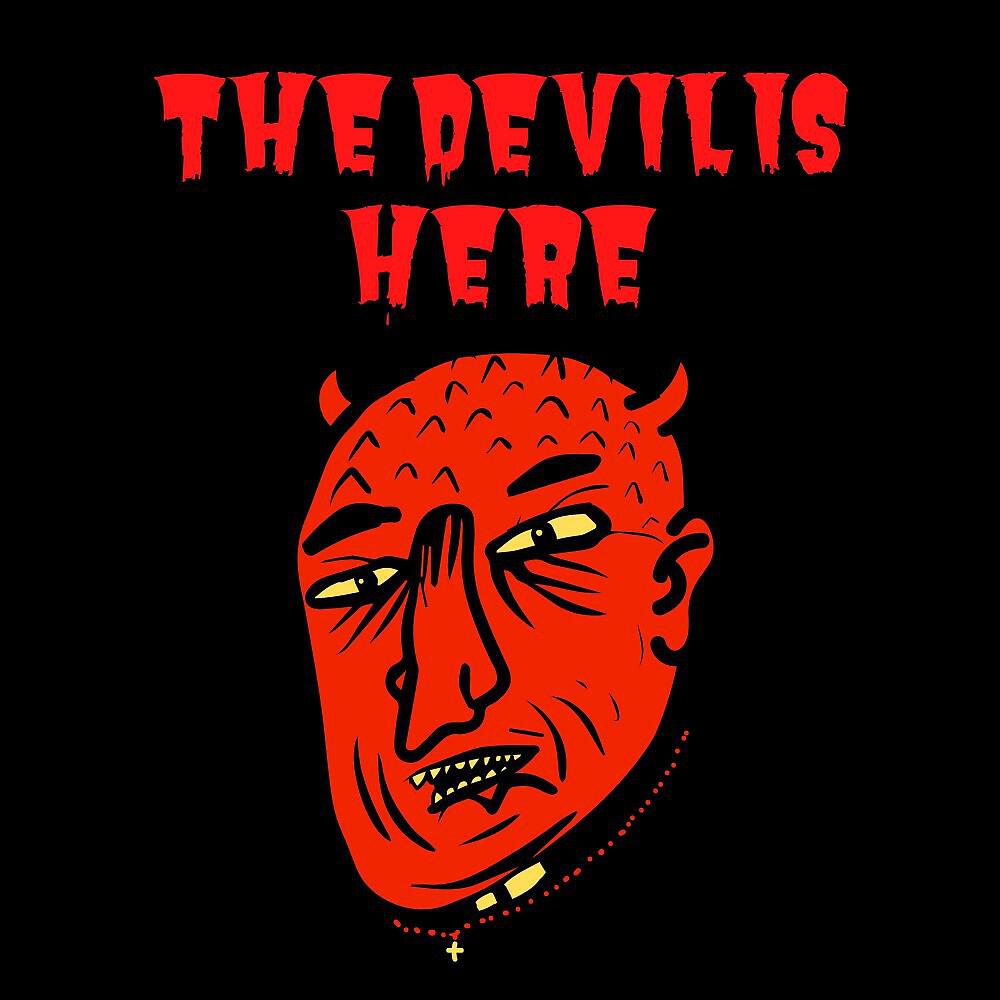 Релиз The Devil Is Here