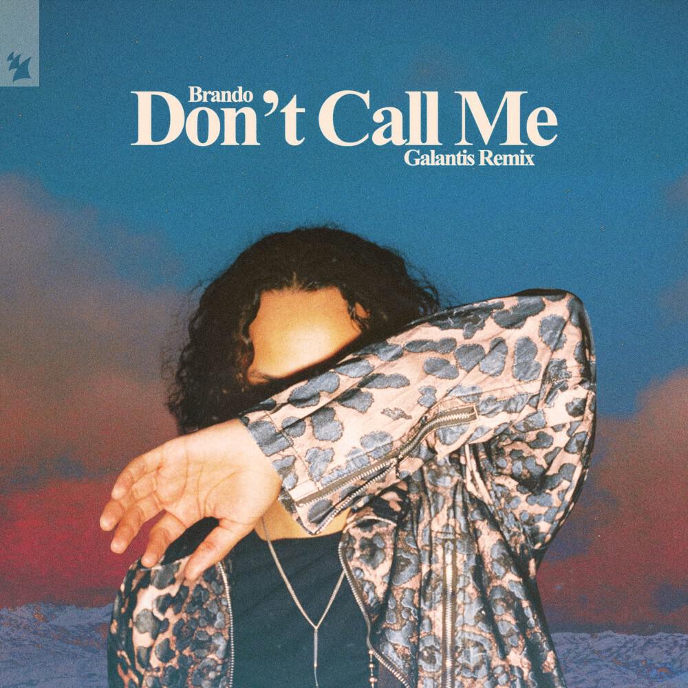 Релиз Don't Call Me (Galantis Remix)