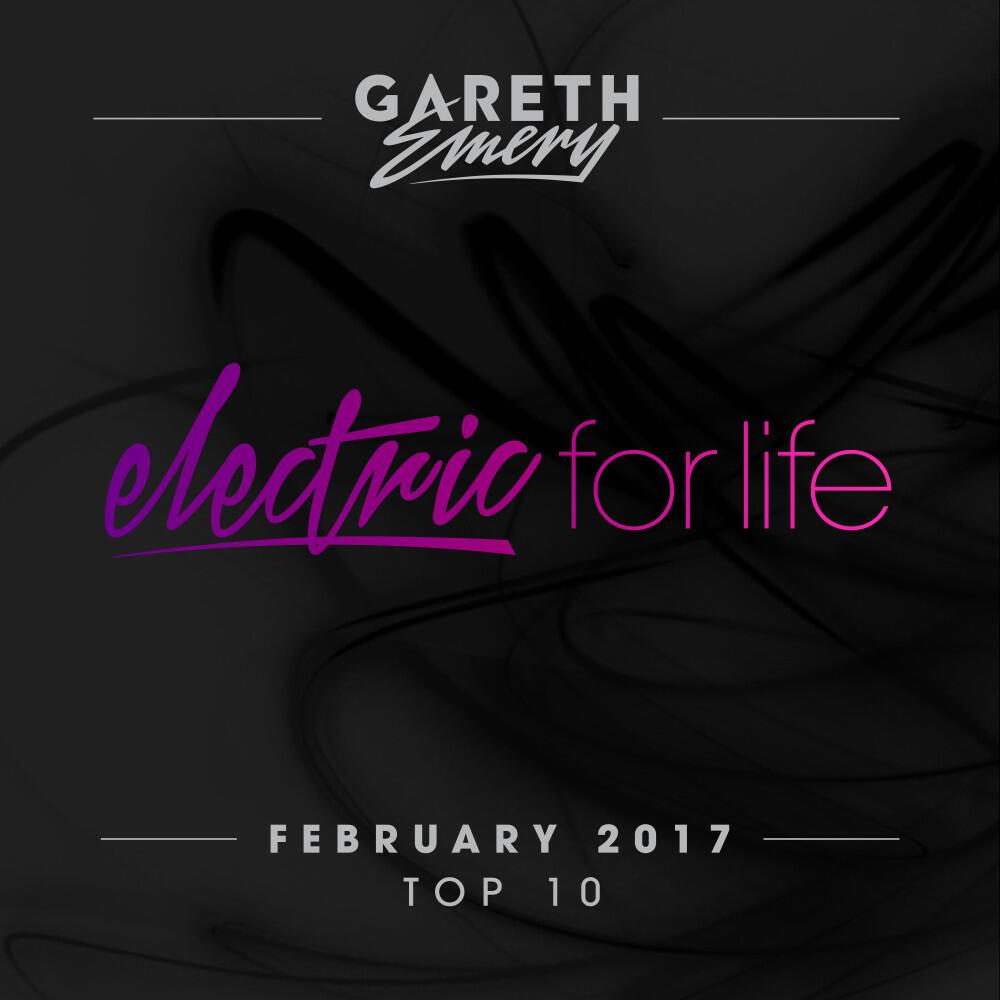 Релиз Electric for Life Top 10 - February 2017