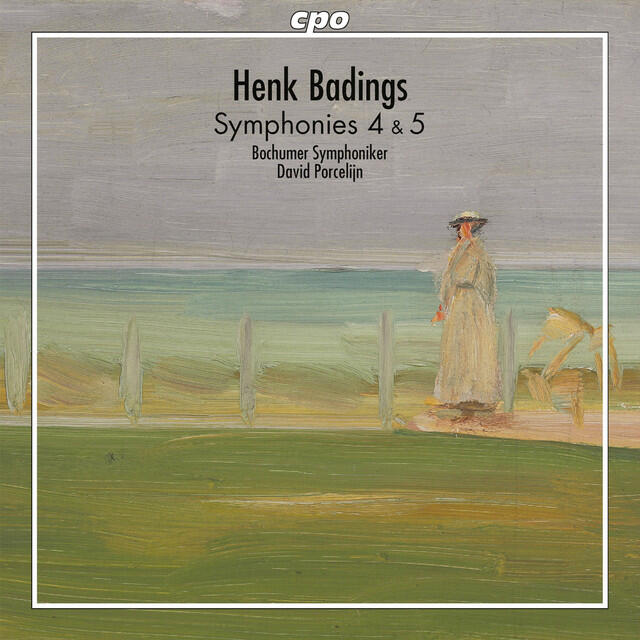 Релиз Badings: Symphonies Nos. 4 & 5