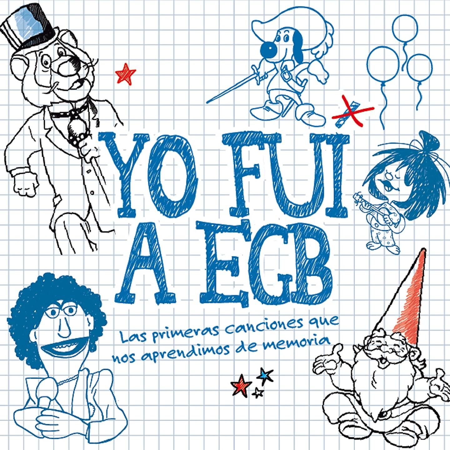 Постер альбома Yo Fui a EGB