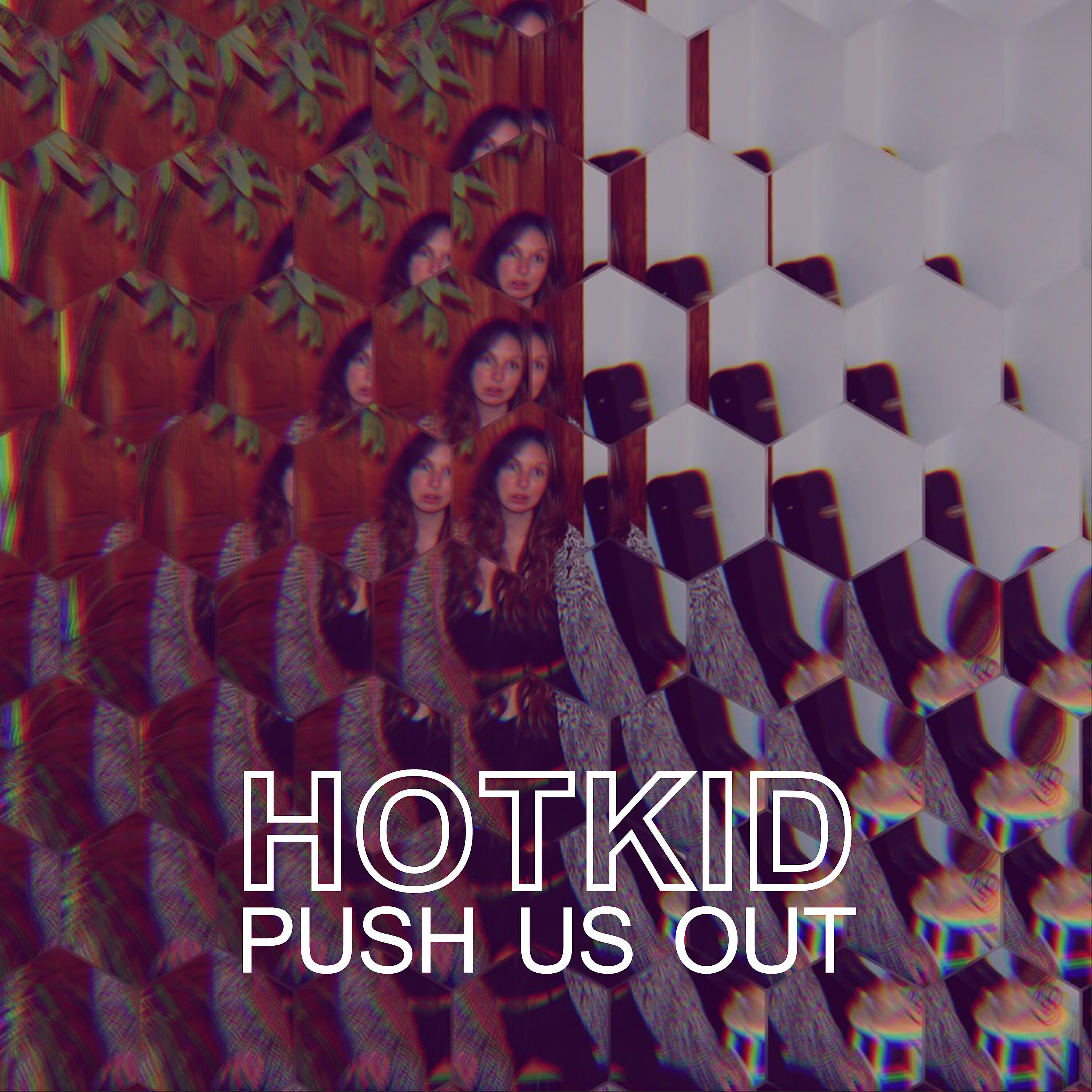 Релиз Push Us Out (Single)