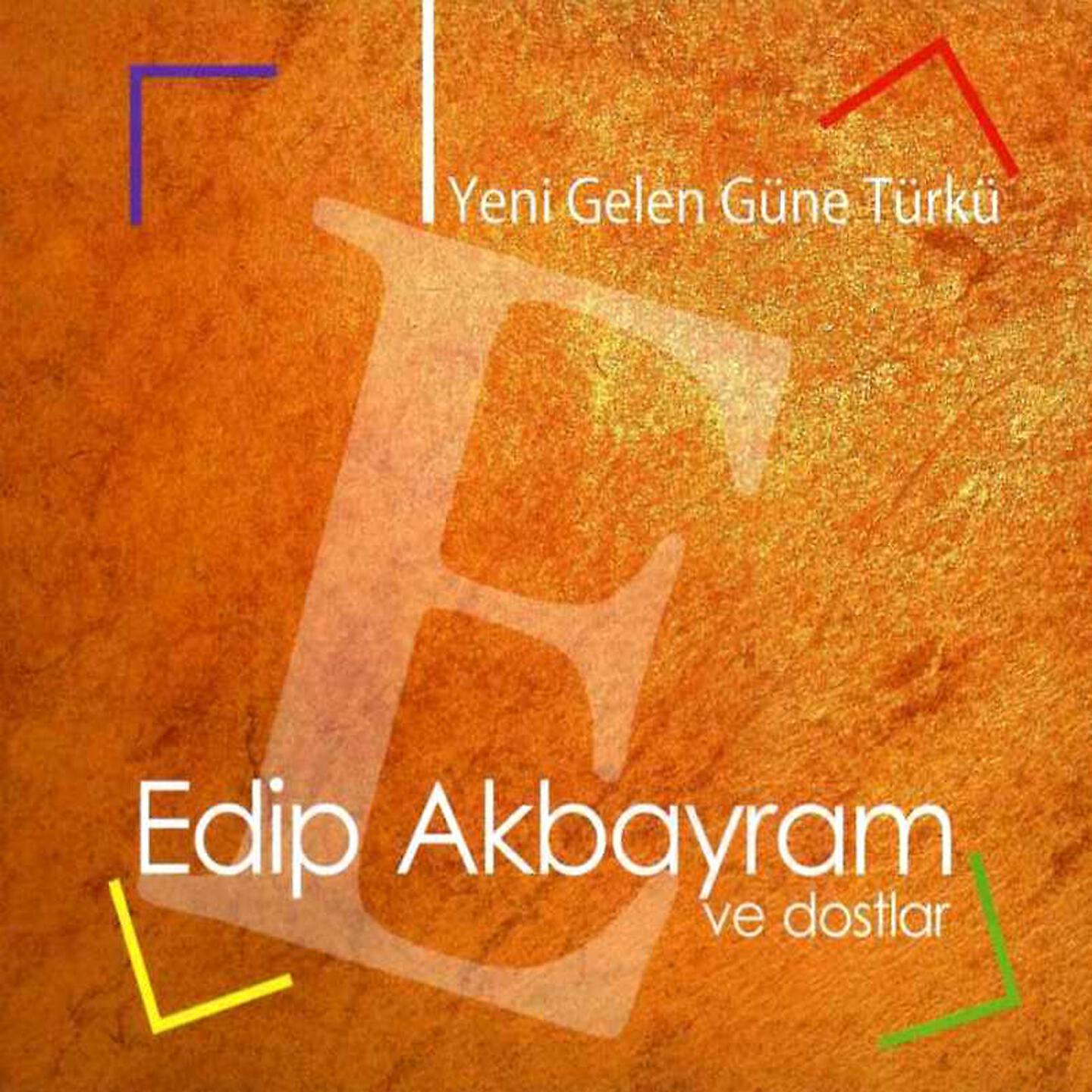 Постер альбома Yeni Gelen Güne Türkü