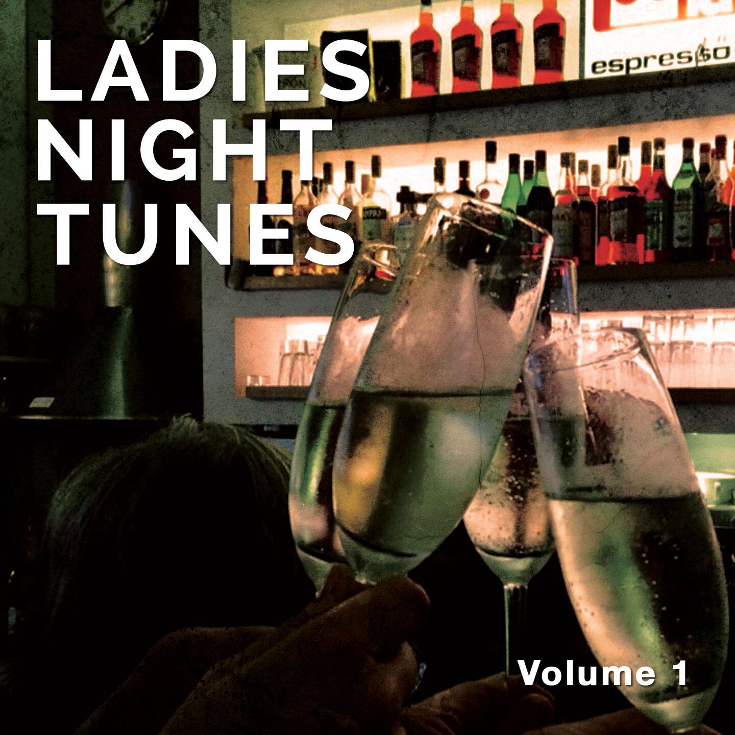 Релиз Ladies Night Tunes, Vol. 1