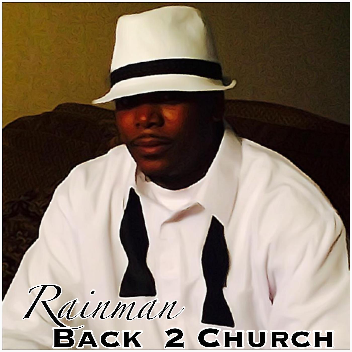 Релиз Rainman Back 2 Church