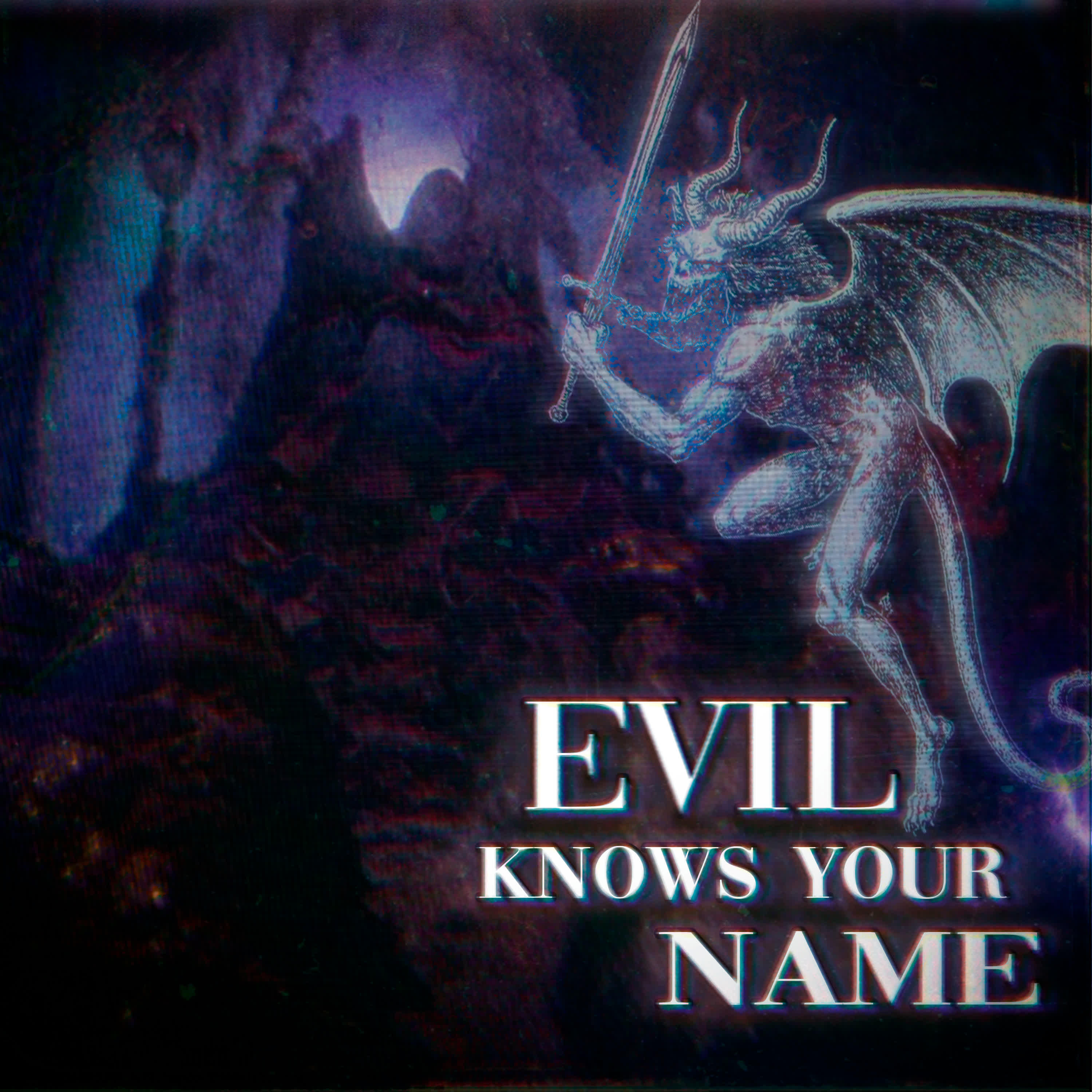 Релиз Evil Knows Your Name