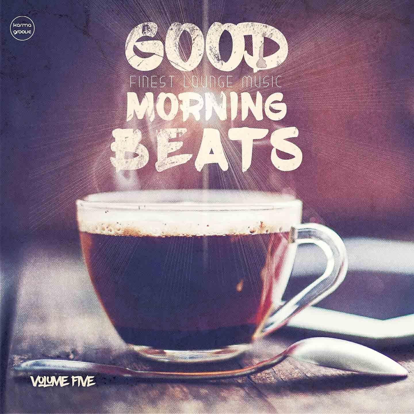 Релиз Good Morning Beats, Vol. 5 (Finest Lounge Music)