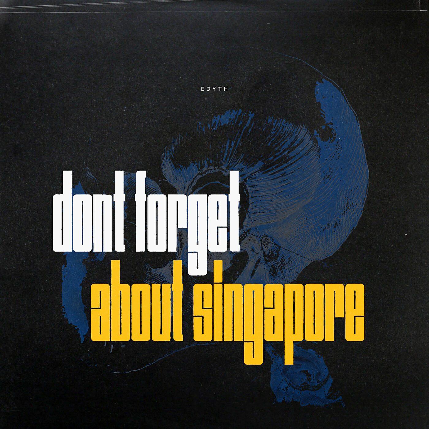 Релиз Don't Forget About Singapore