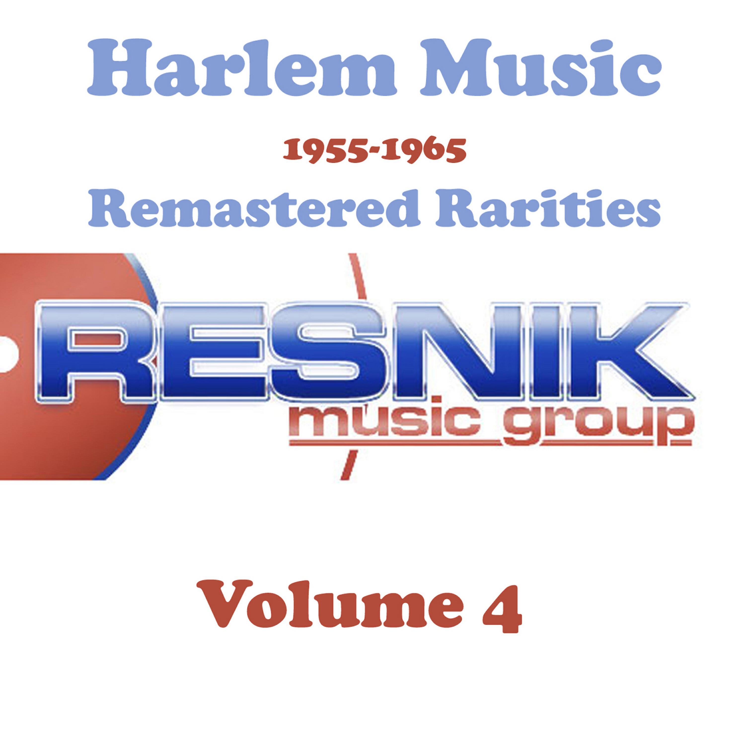 Релиз Harlem Music 1955-1965 Remastered Rarities Vol. 4