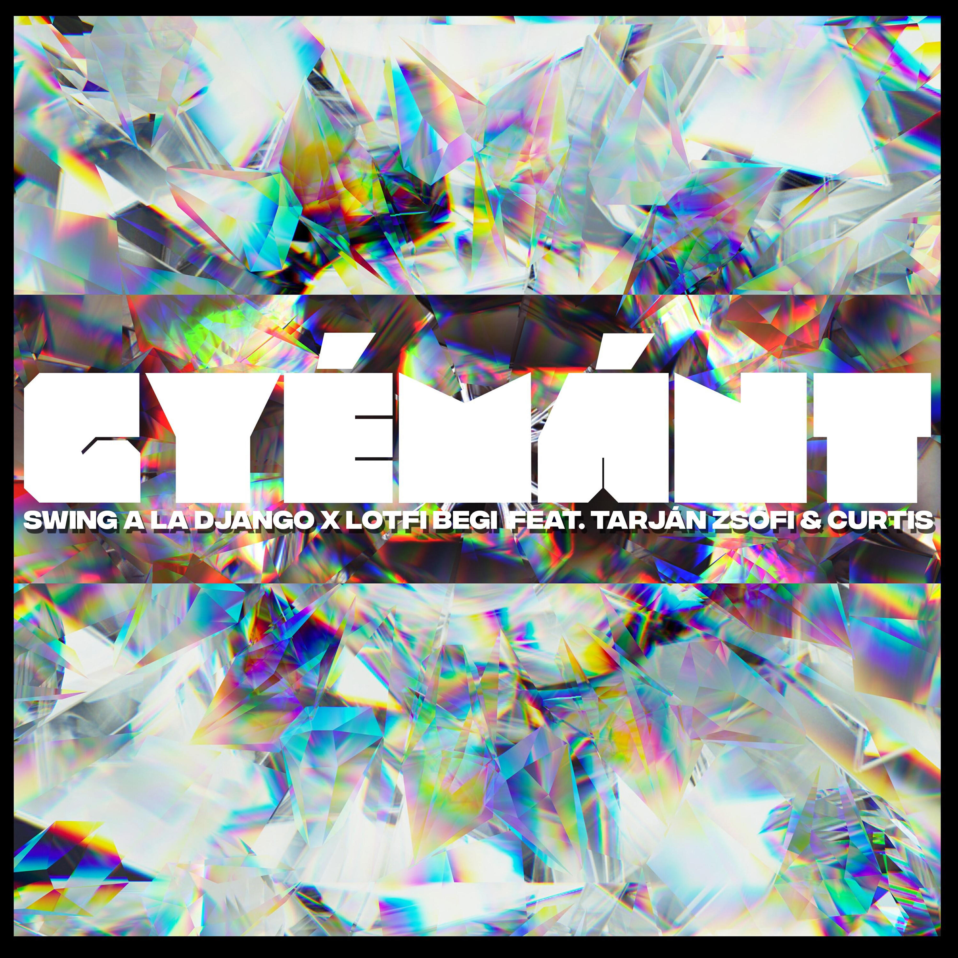 Релиз Gyémánt (feat. Tarján Zsófi & Curtis)