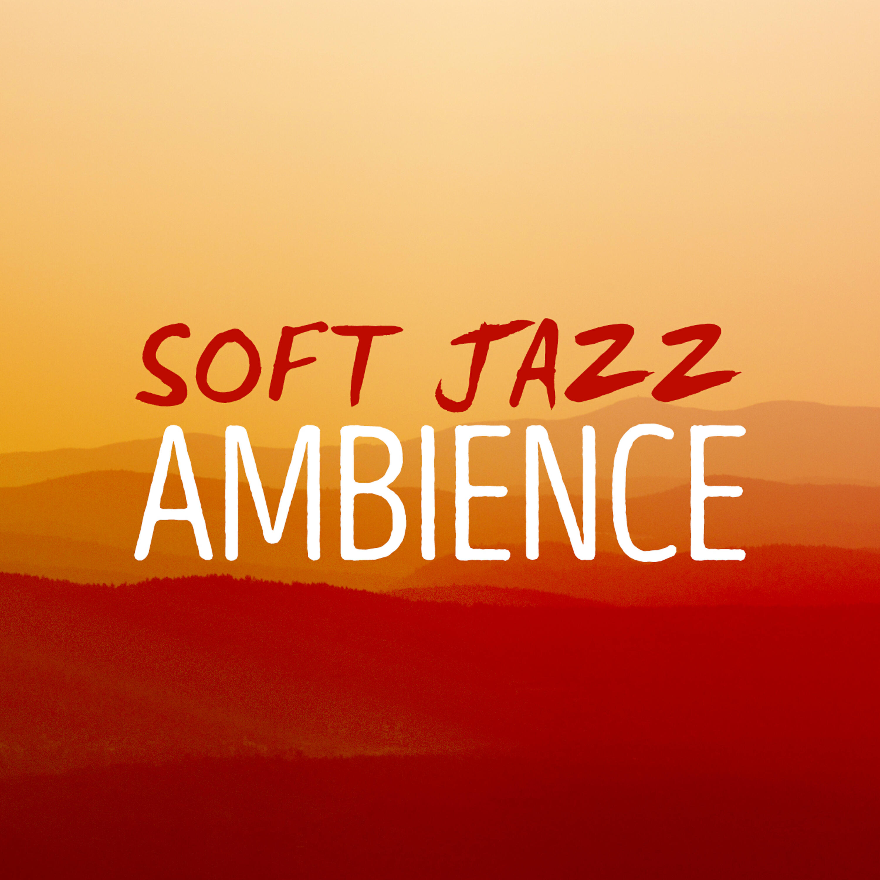Постер альбома Soft Jazz Ambience