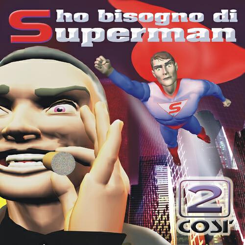 Релиз Ho bisogno di Superman