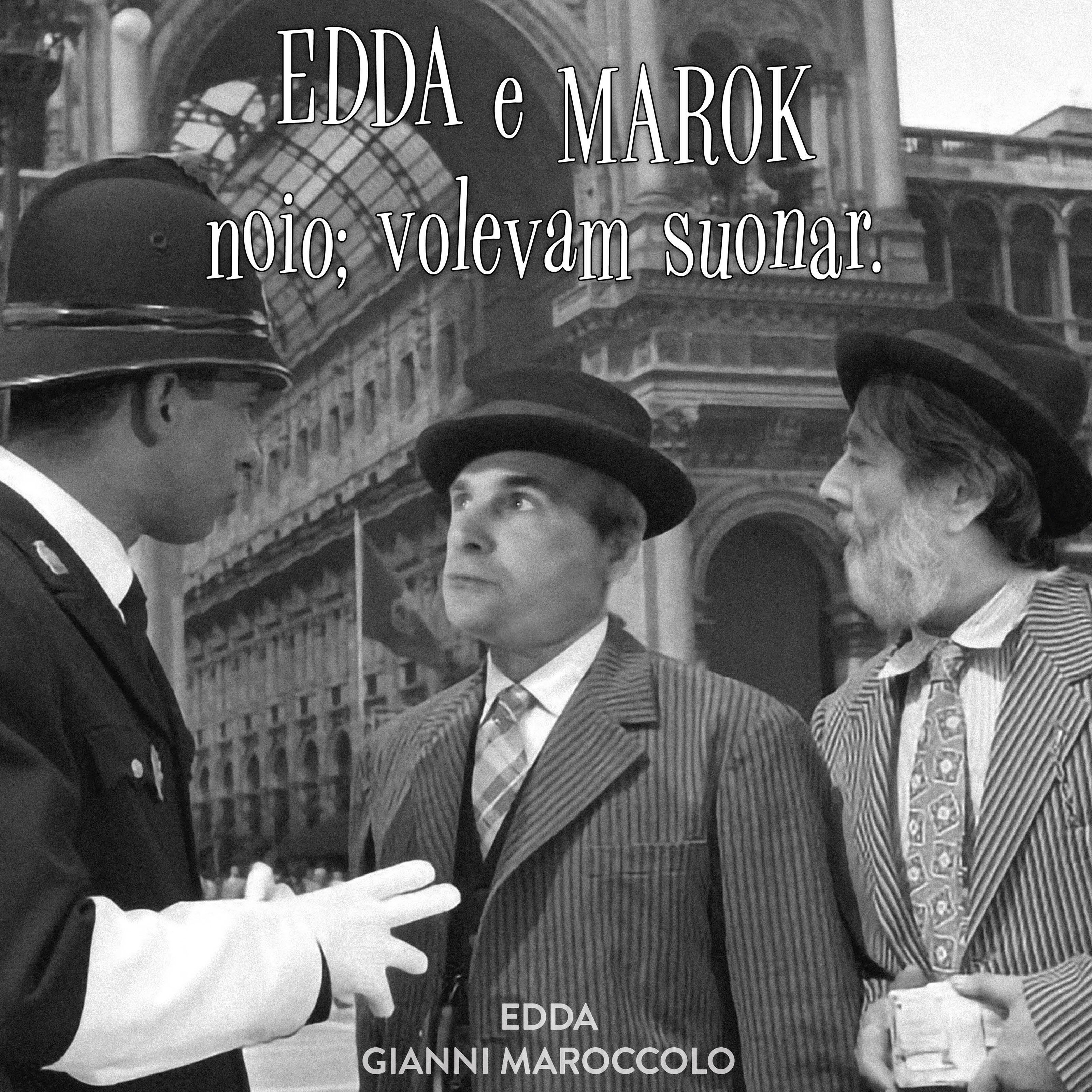 Релиз EDDA e MAROK – noio; volevam suonar