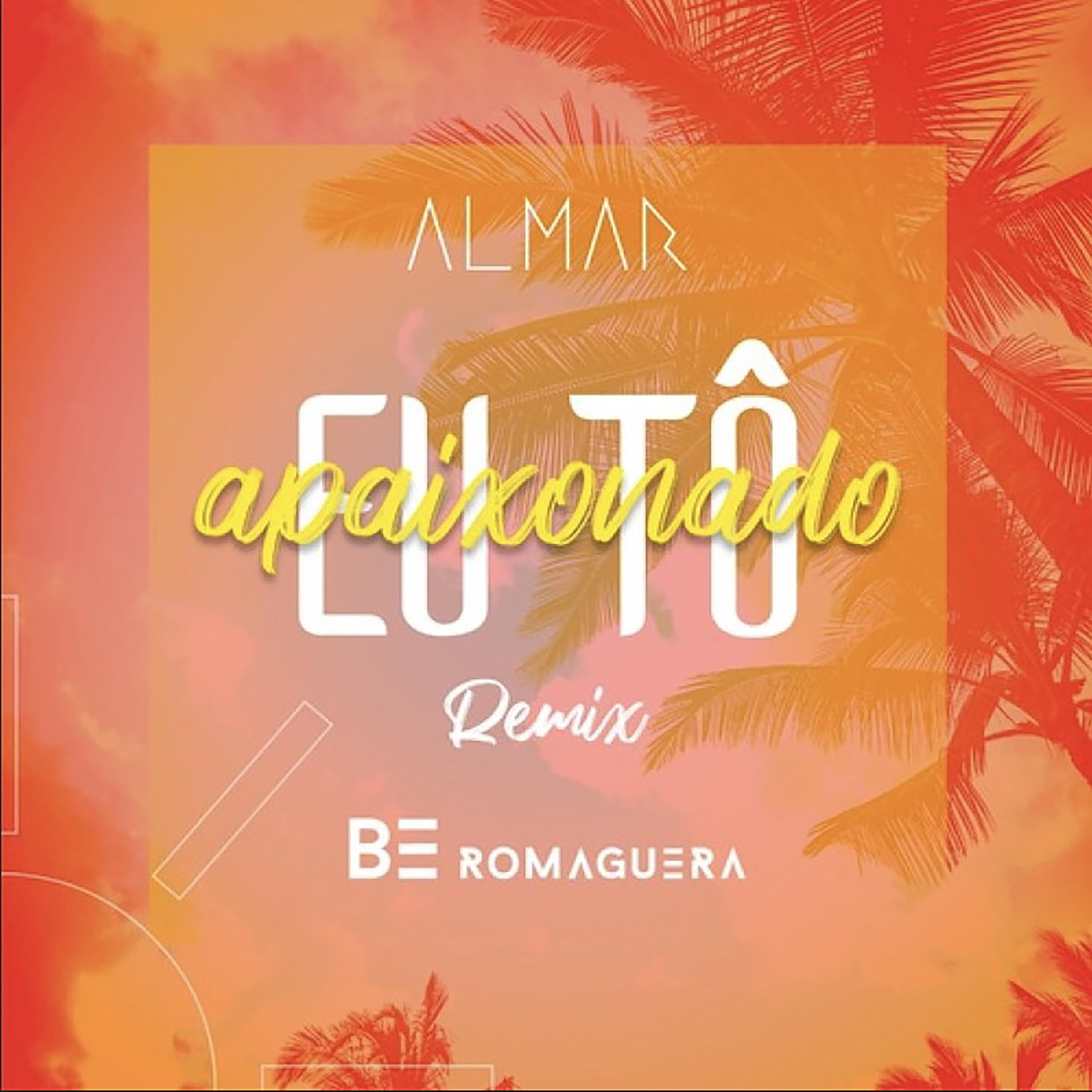 Релиз Eu Tô Apaixonado (Remix)