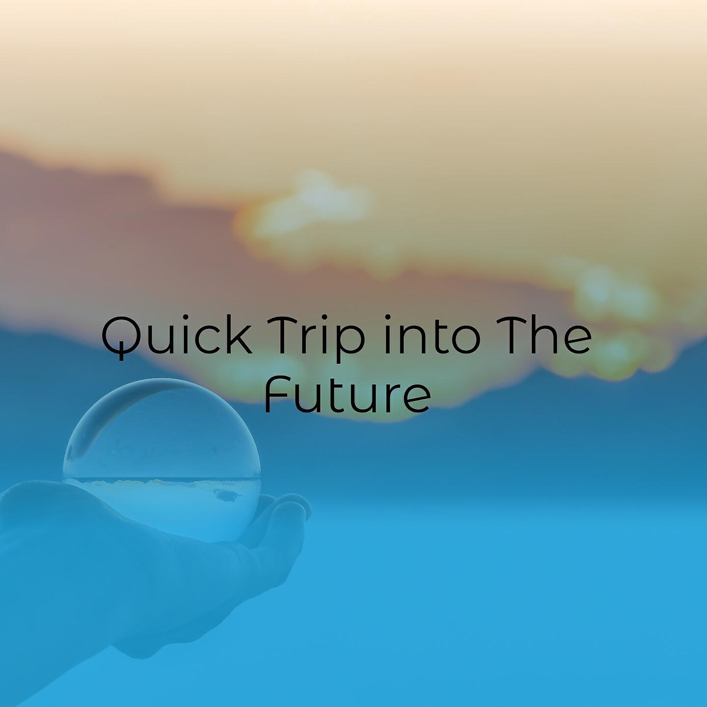 Релиз Quick Trip into the Future