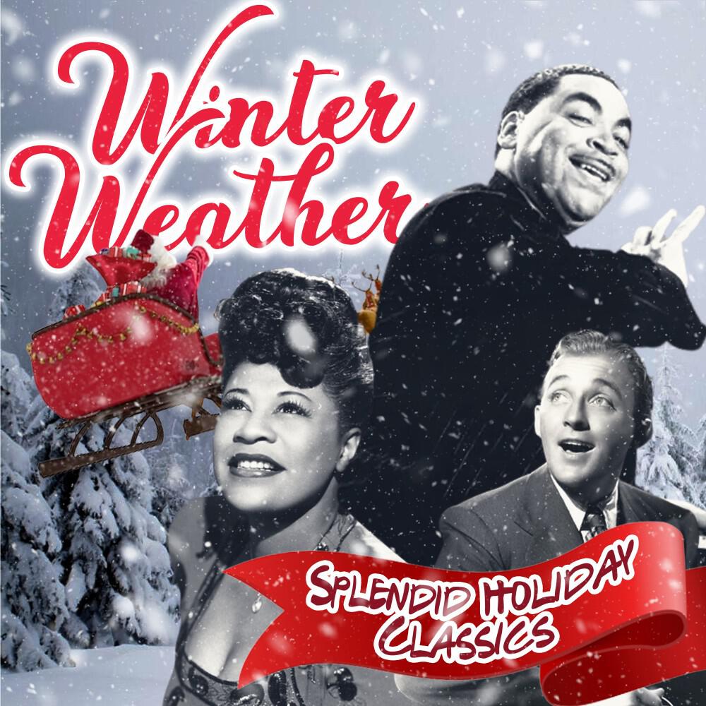 Релиз Winter Weather (Splendid Holiday Classics)
