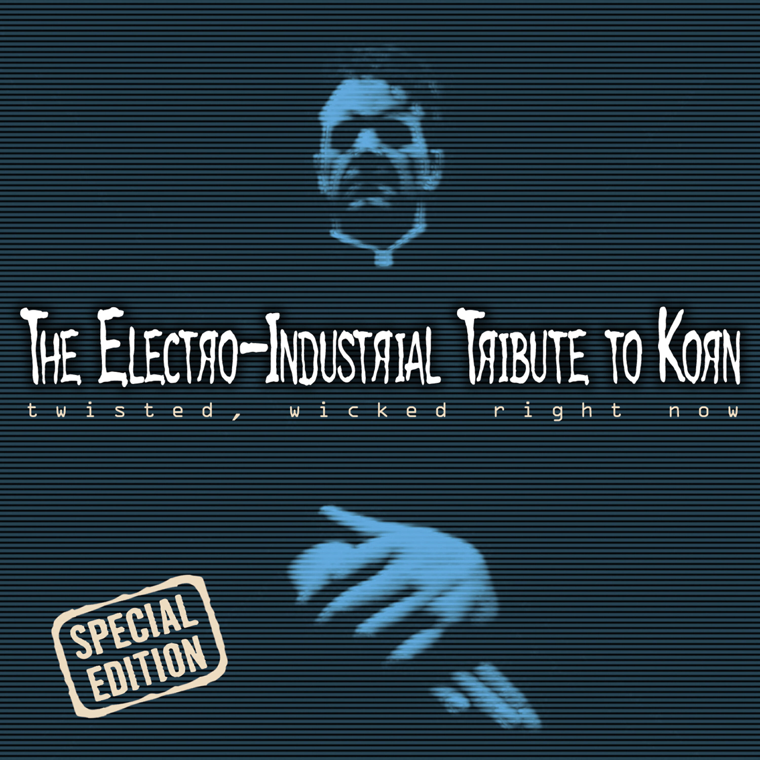 Релиз The Electro-Industrial Tribute to Korn: Twisted, Wicked, Right Now