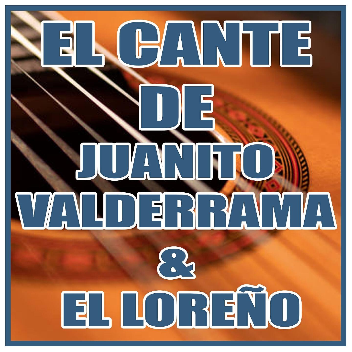 Релиз El Cante de Juanito Valderrama y el Loreño