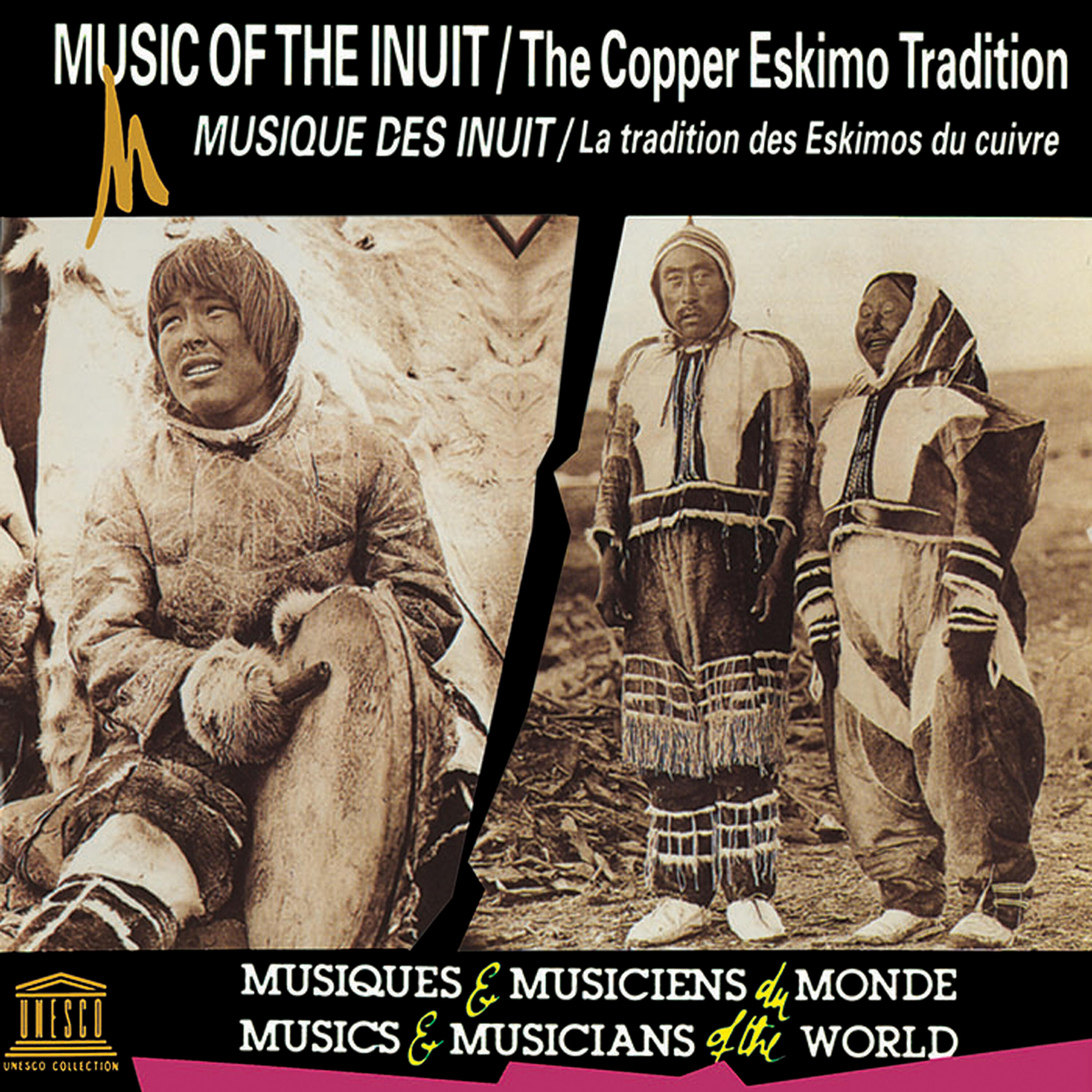 Релиз Canada: Music of the Inuit - The Copper Eskimo Tradition