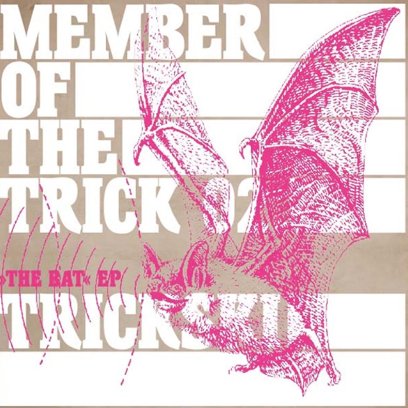 Релиз Member of the Trick 02: The Bat