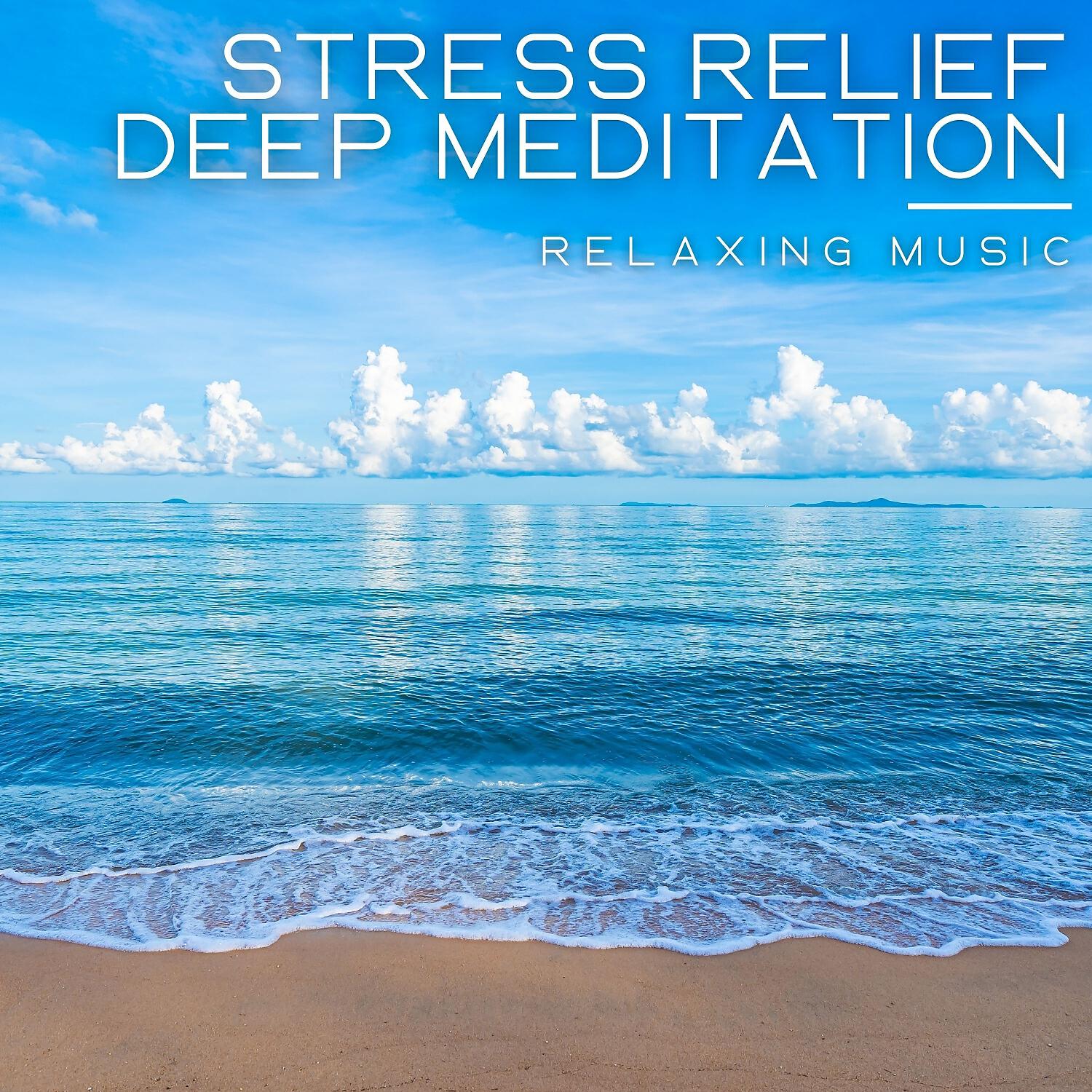 Релиз Stress Relief Deep Meditation