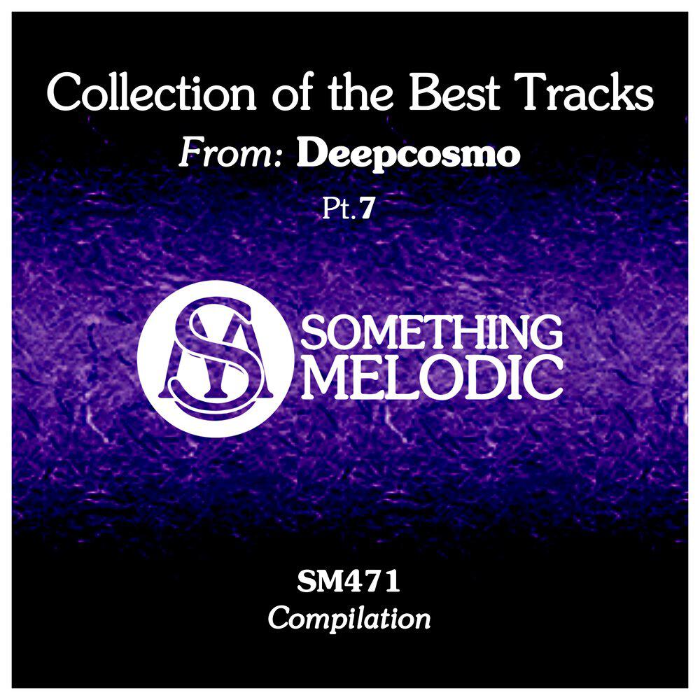 Релиз Collection of the Best Tracks From: Deepcosmo, Pt. 7