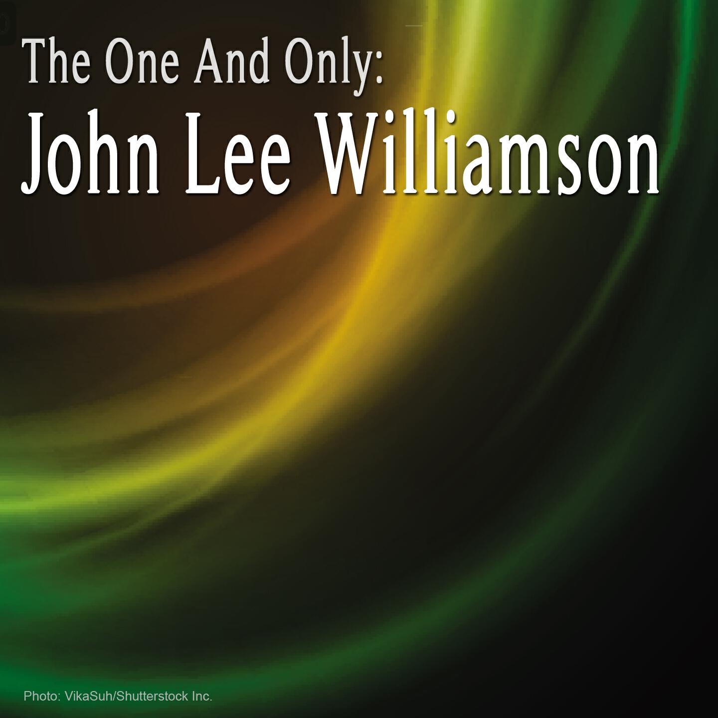 Релиз The One and Only: John Lee Williamson (Remastered)