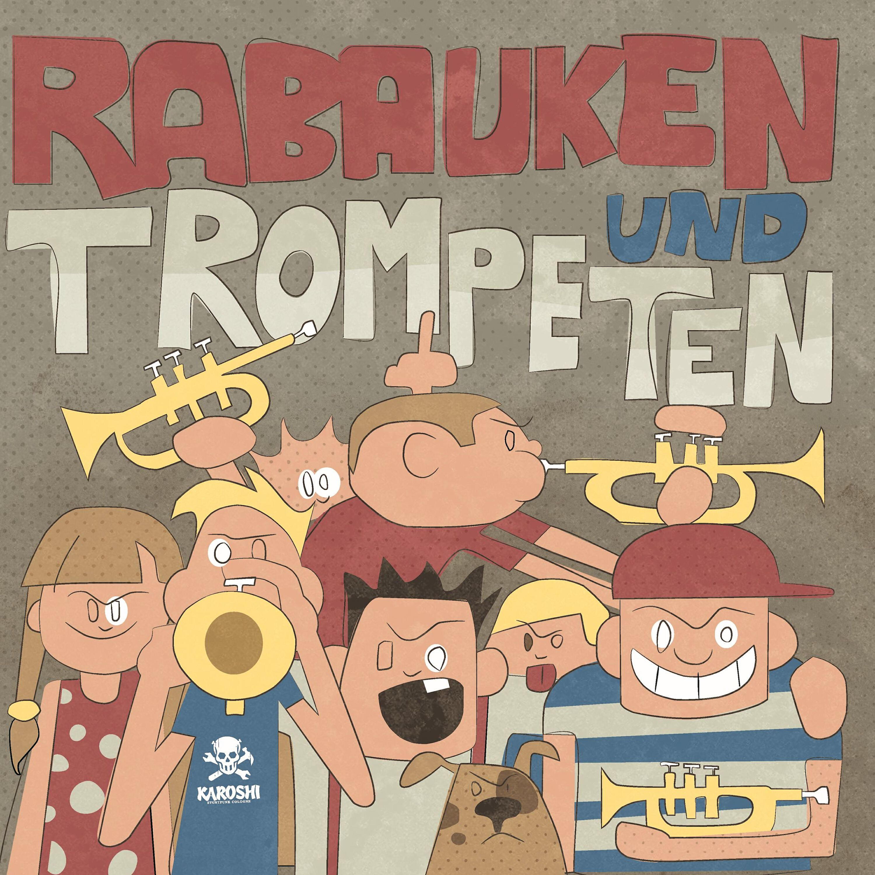 Релиз Rabauken Und Trompeten