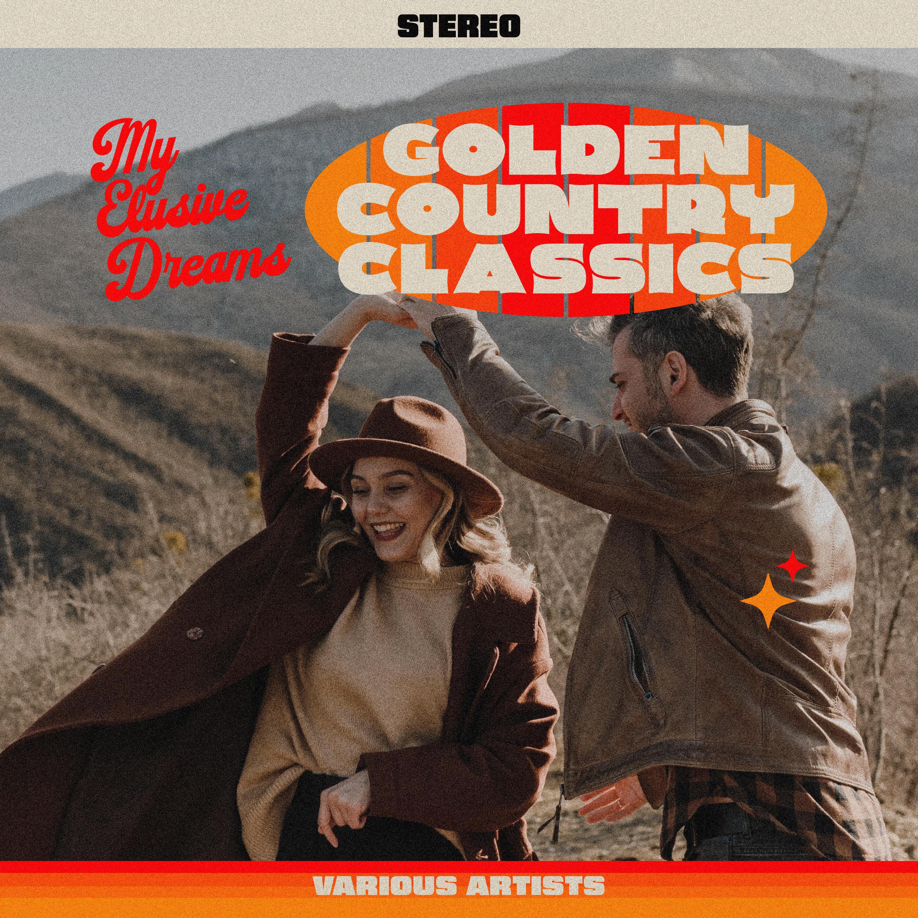 Релиз My Elusive Dreams Golden Country Classics