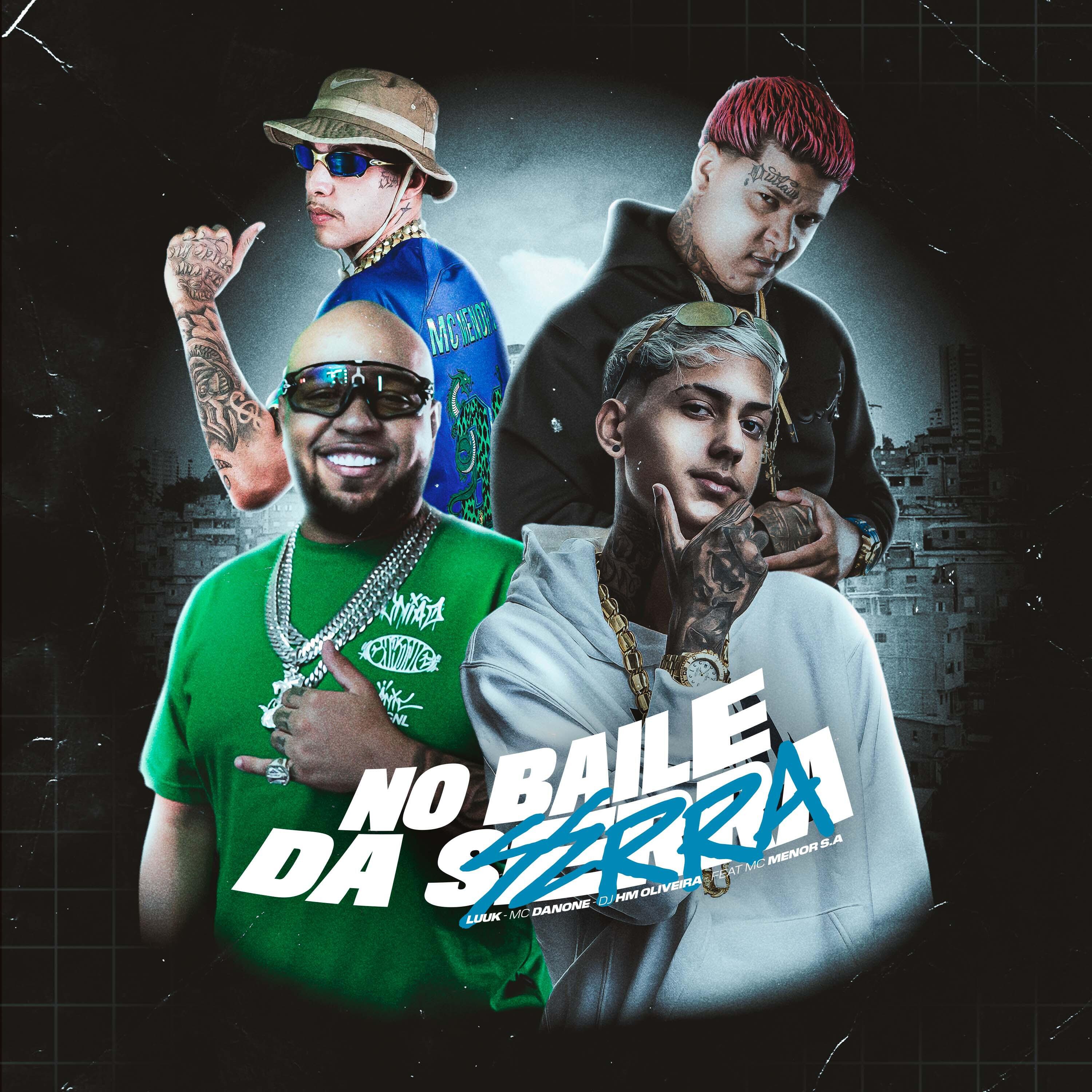 Скачать песню Luuk, MC Danone, dj hm oliveira, mc menor s.a - No Baile da Serra бесплатно в MP3 для Android и iOS
