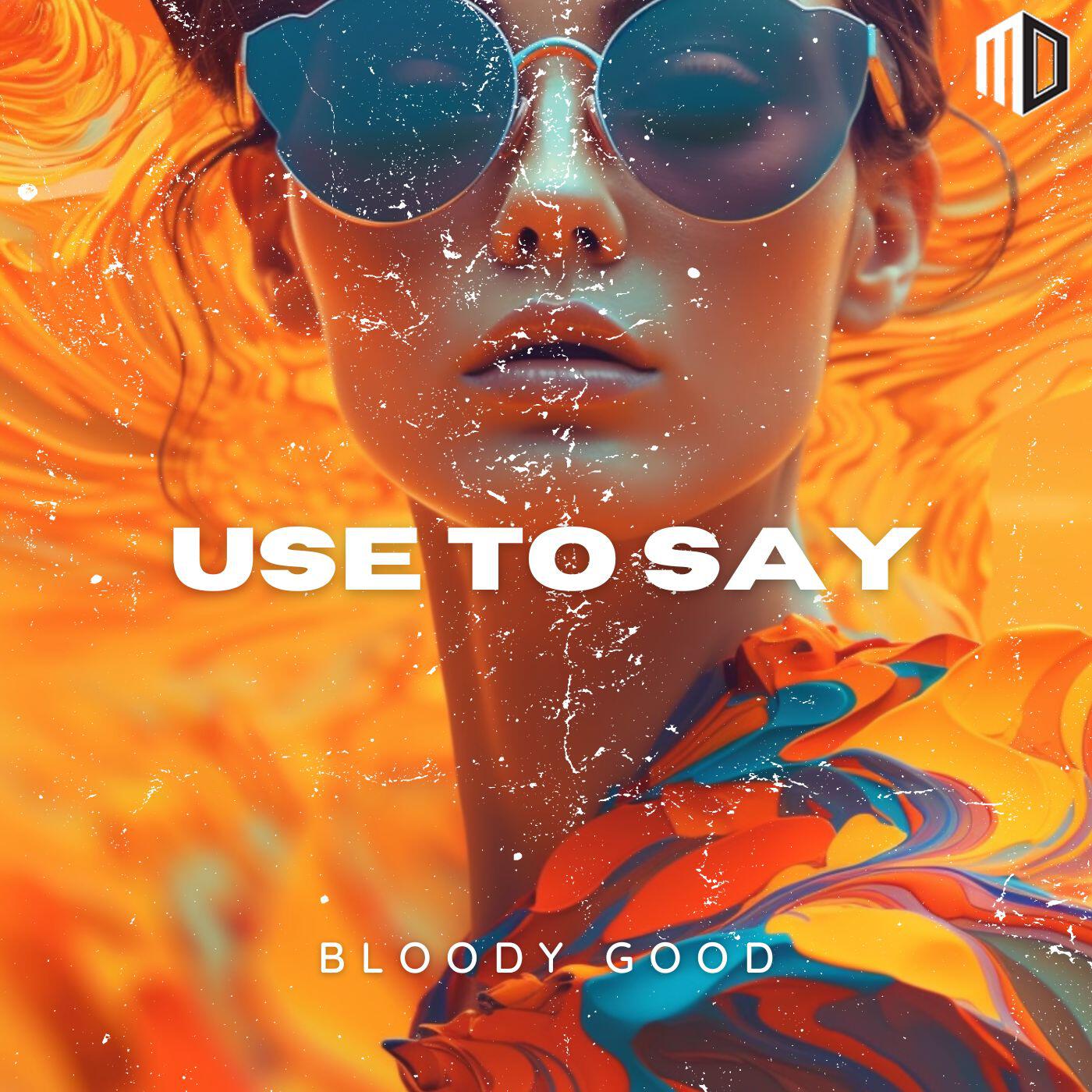 Релиз Use To Say