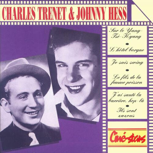 Релиз Ciné-Stars : Charles Trenet et Johnny Hess