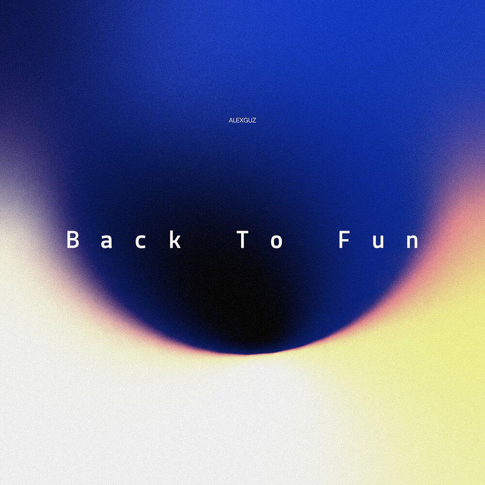 Релиз Back to Fun