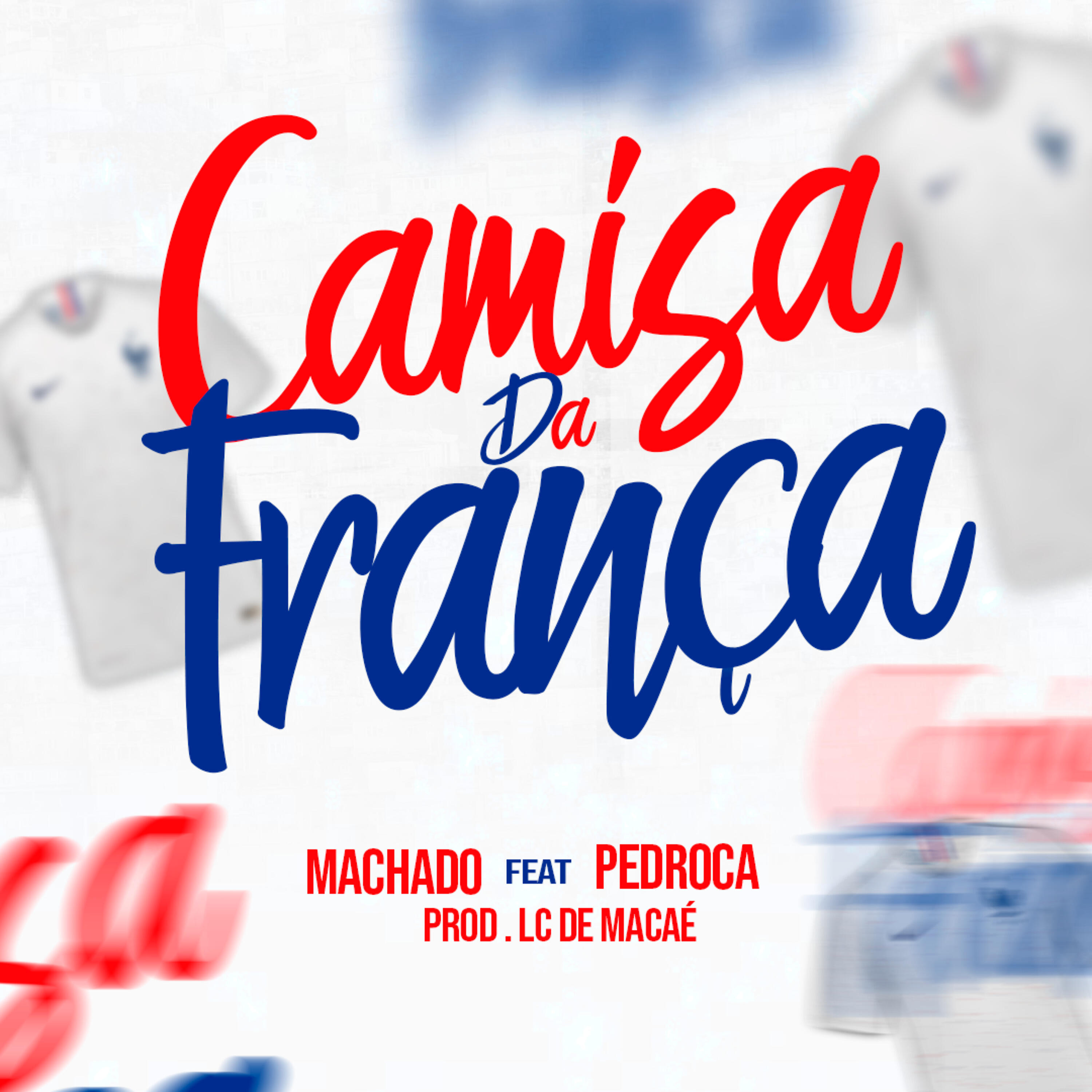 Скачать песню Machado, Pedroca - Camisa da França бесплатно в MP3 для Android и iOS