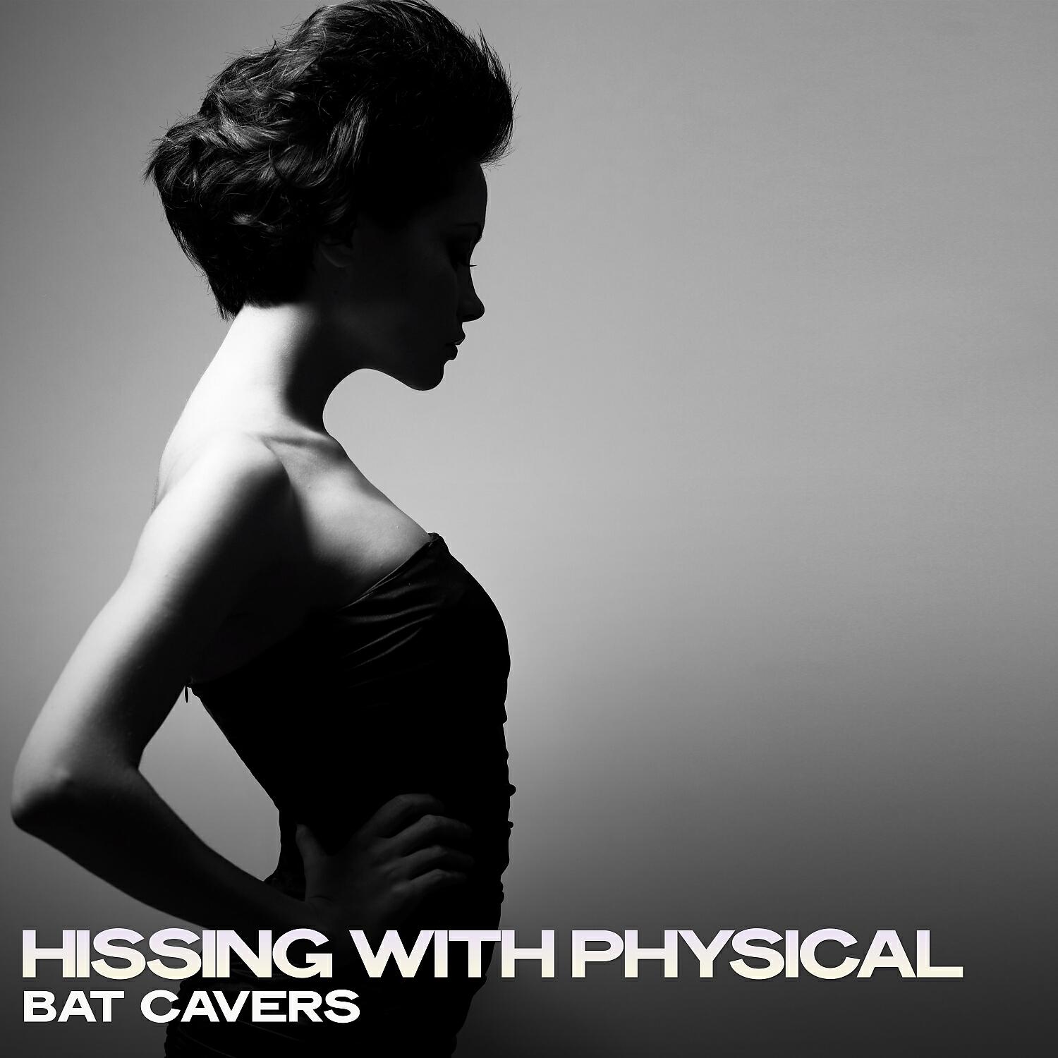Релиз Hissing with Physical