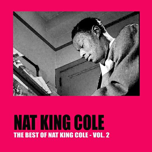 Релиз The Best of Nat King Cole, Vol. 2