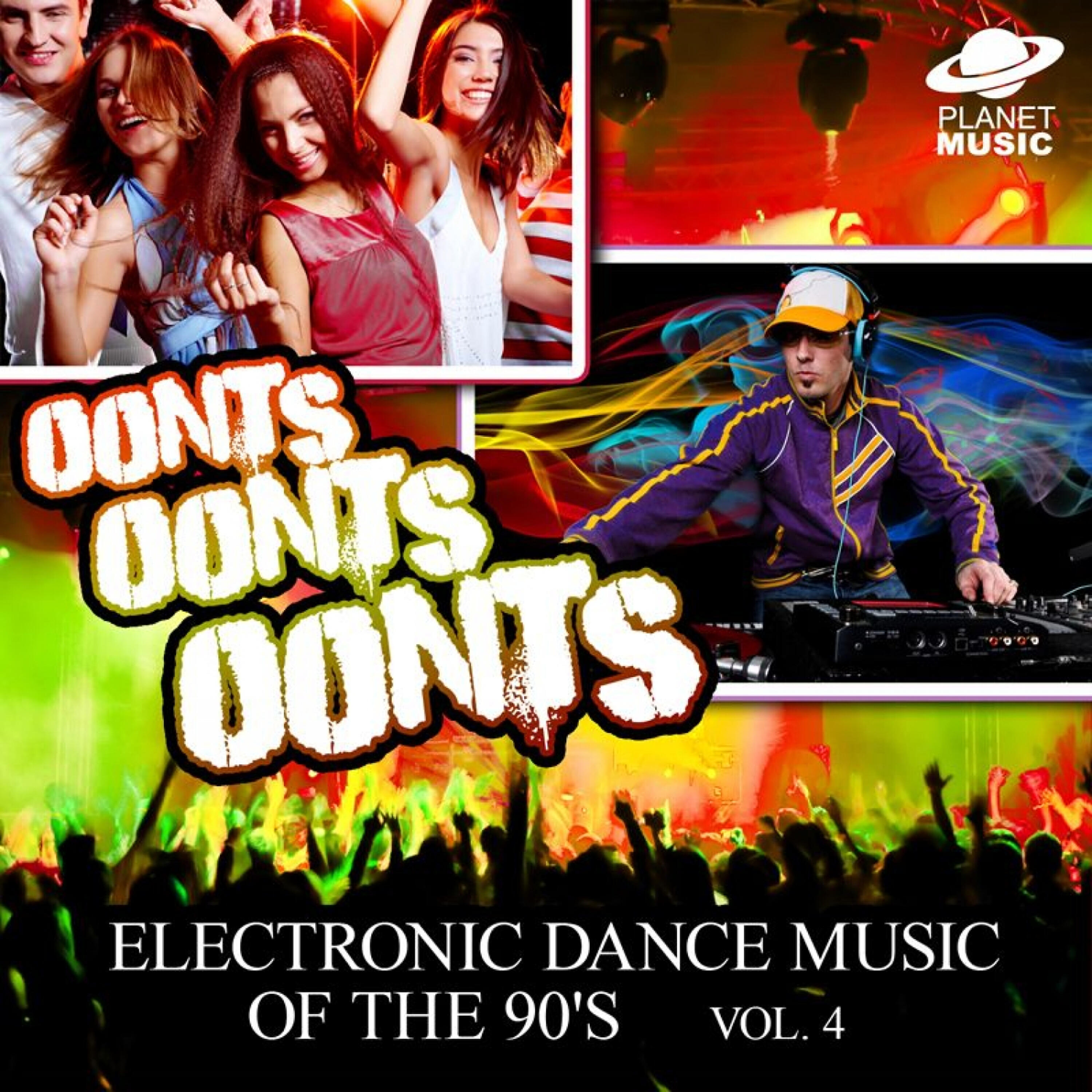 Релиз Oonts, Oonts, Oonts: Electronic Dance Music of the 90's, Vol. 4