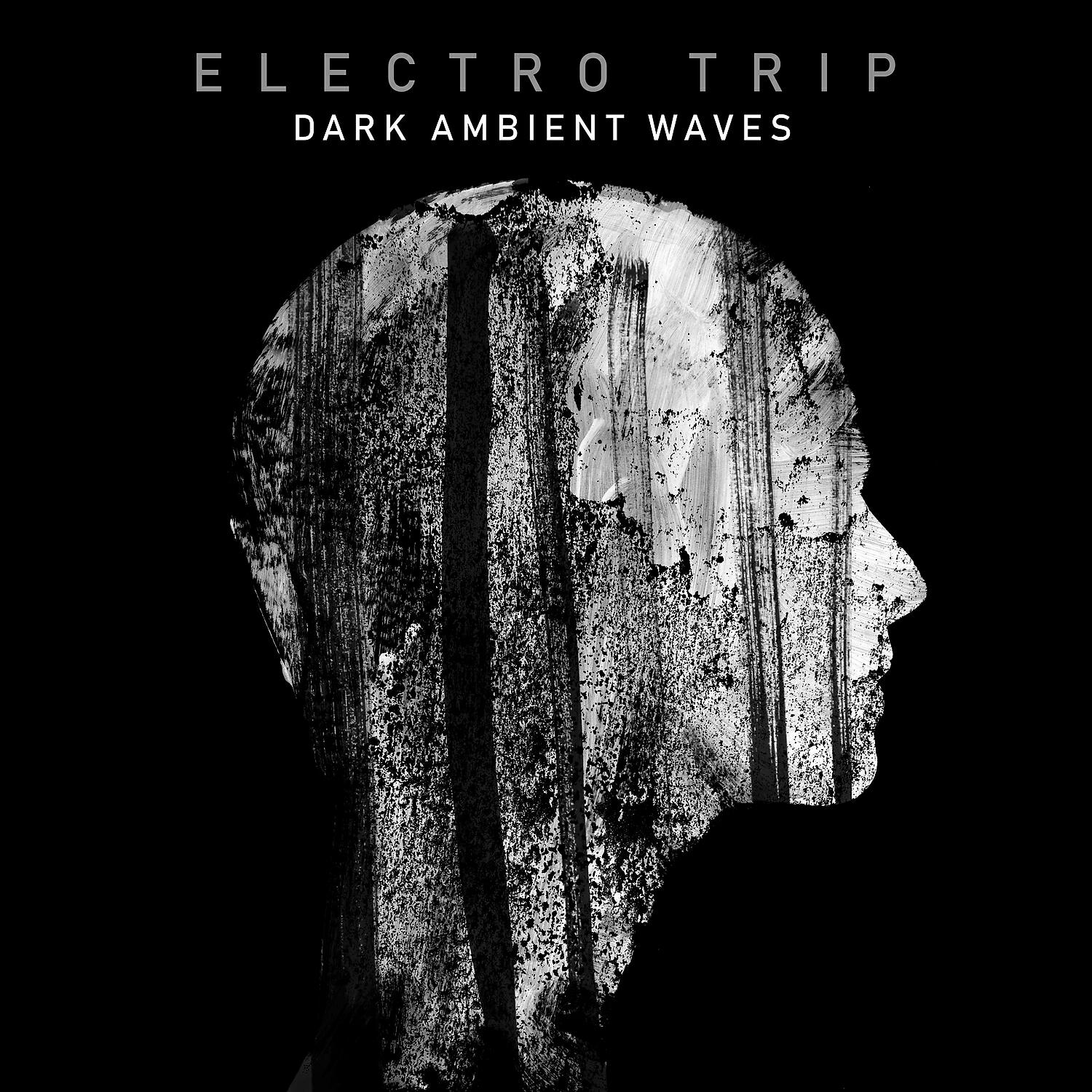 Релиз Electro Trip: Dark Ambient Waves