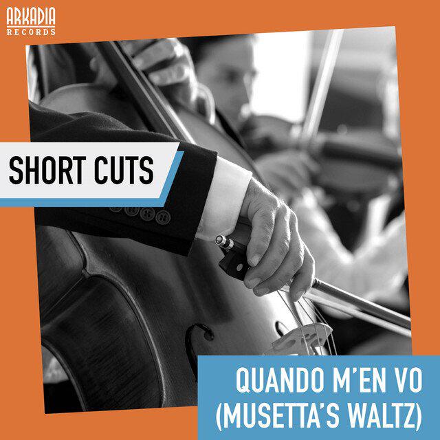 Релиз Quando M'en Vo (Musetta's Waltz - Third Stream - Jazz Secrets) [Short Cuts - breakdown]