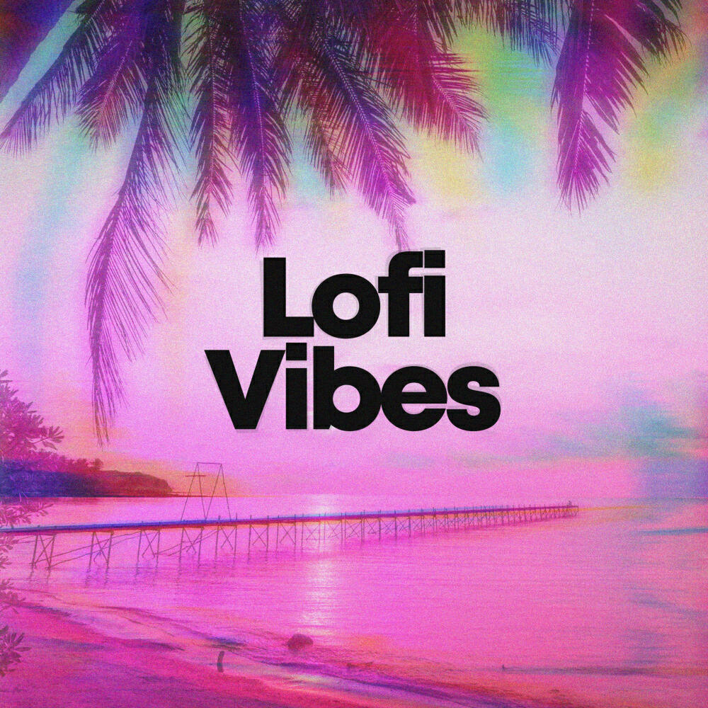Релиз Lofi Vibes