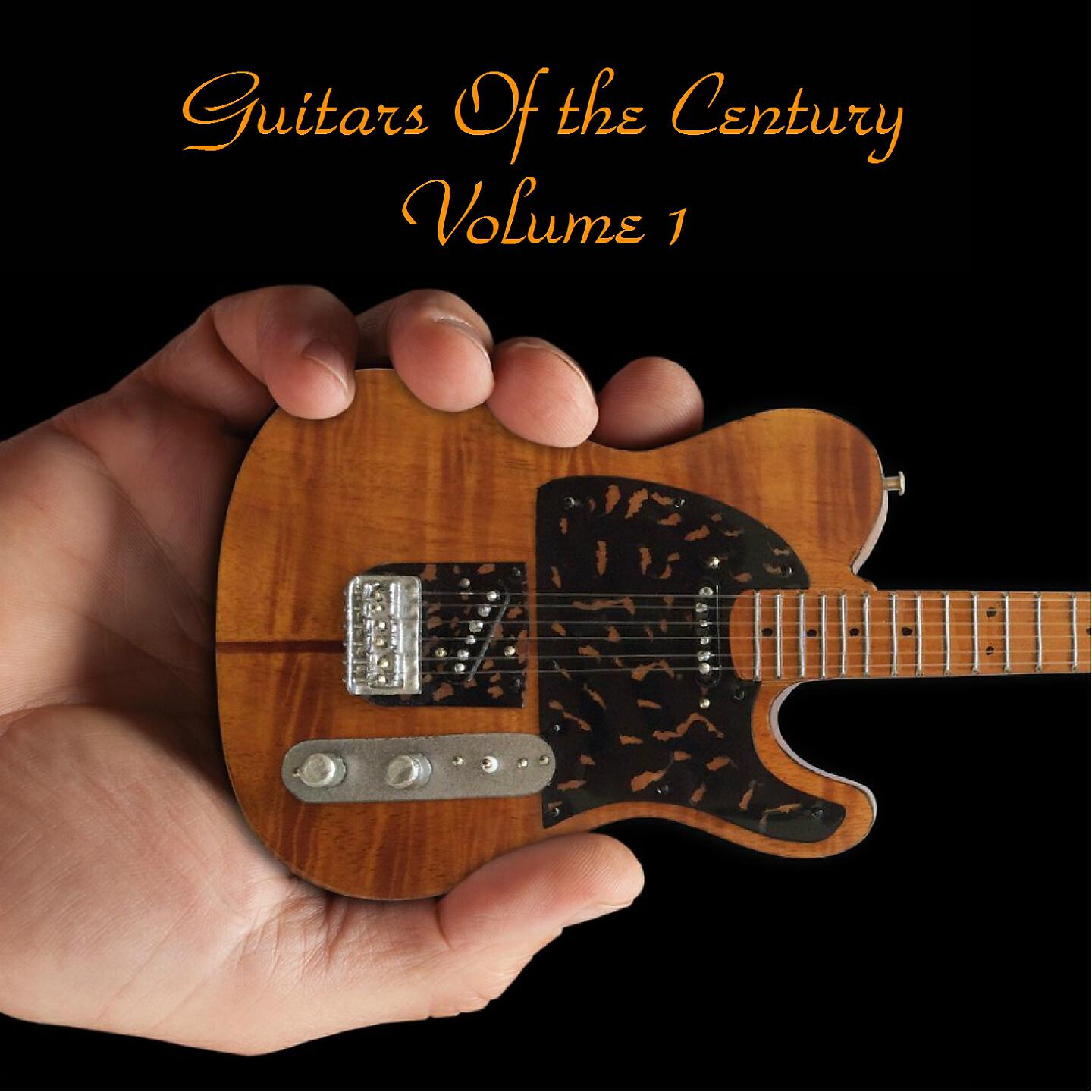 Релиз Guitars of the Century Vol. 1