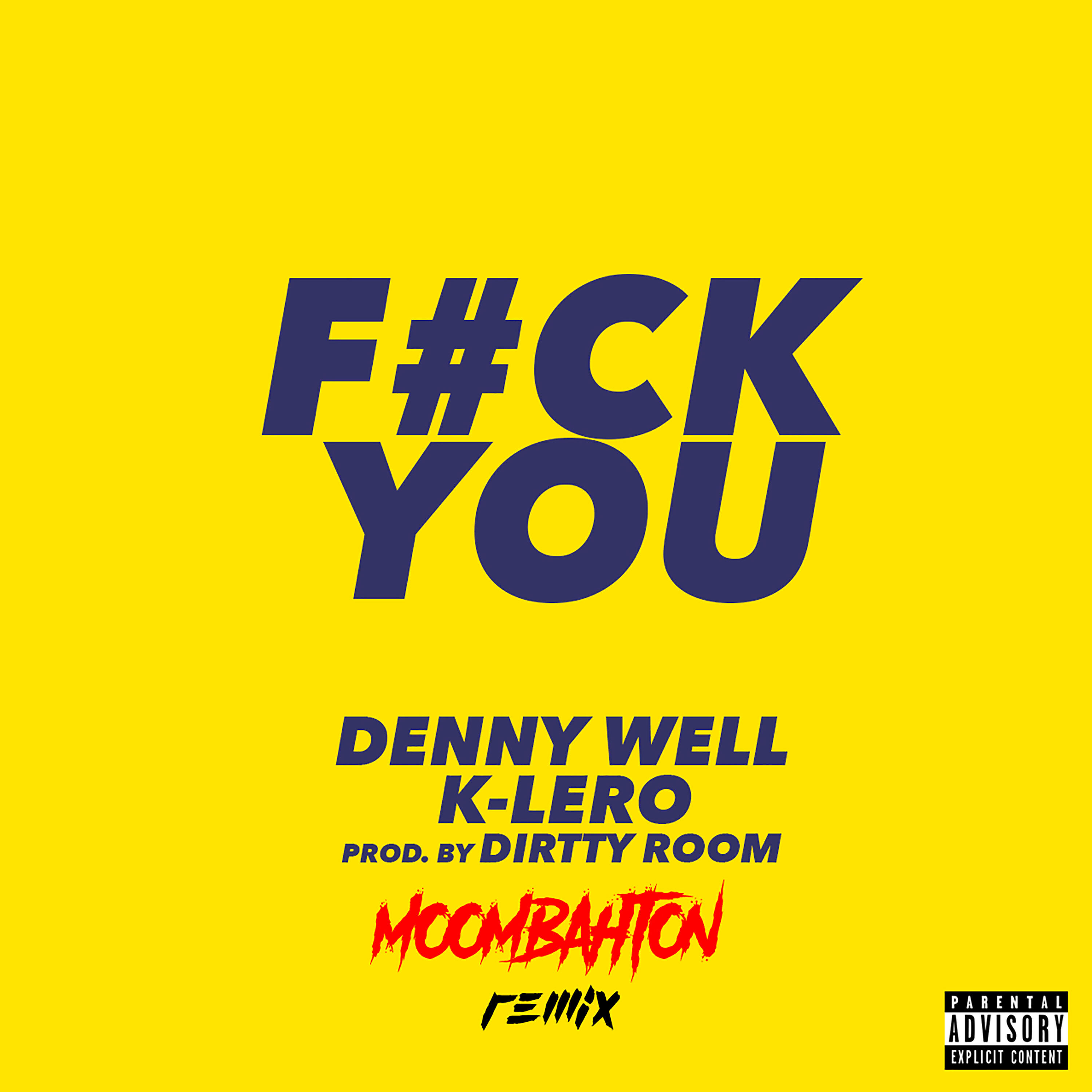 Релиз F#ck You (Moombathon Remix)
